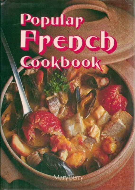 Book cover for "Popular French Cookbook" by Mary Berry
