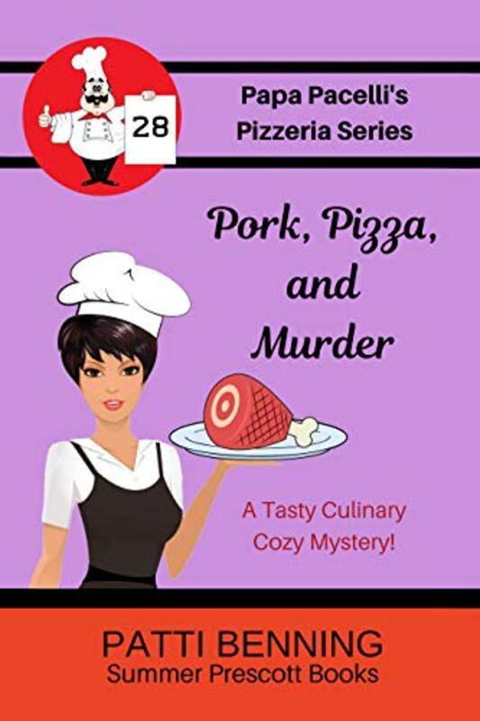 Book cover for "Pork, Pizza and Murder" by Patti Benning
