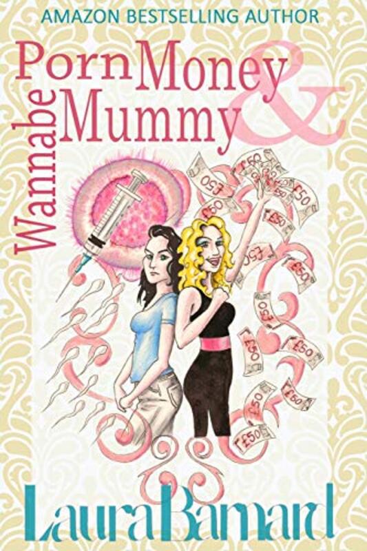Book cover for "Porn Money and Wannabe Mummy" by Laura Barnard