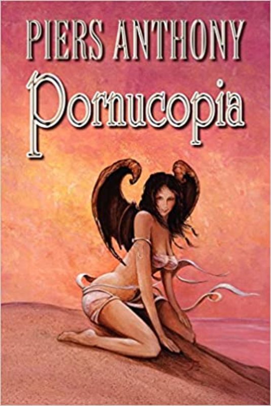 Book cover for "Pornucopia" by Piers Anthony