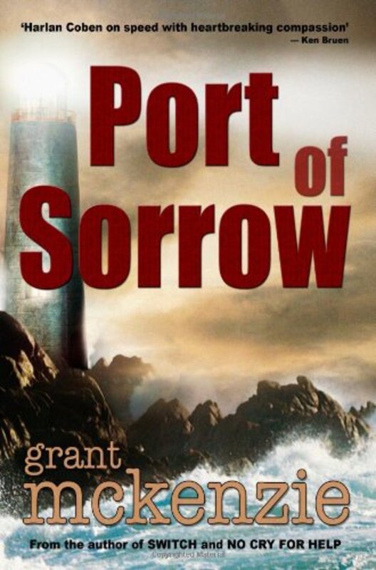Book cover for "Port of Sorrow" by Grant McKenzie