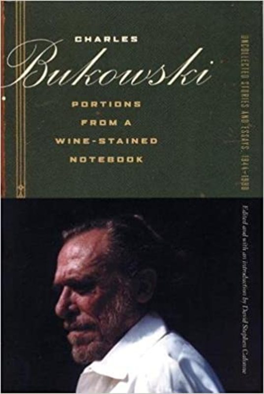 Book cover for "Portions from a Wine-Stained Notebook" by Charles Bukowski