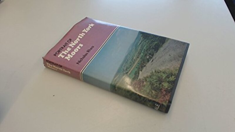 Book cover for "Portrait Of The North York Moors" by Nicholas Rhea