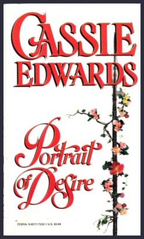 Book cover for "Portrait of Desire" by Cassie Edwards