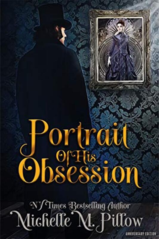 Book cover for "Portrait of His Obsession" by Michelle M Pillow