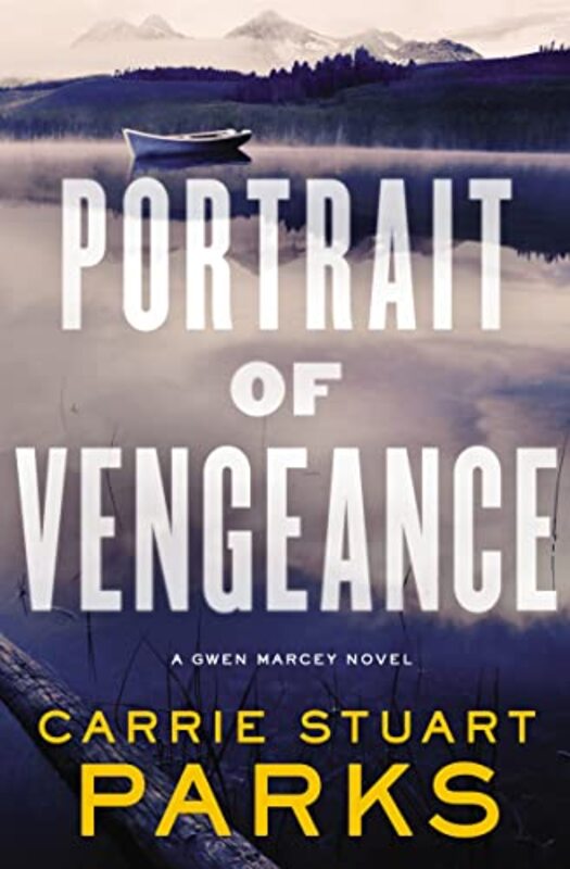 Book cover for "Portrait of Vengeance" by Carrie Stuart Parks