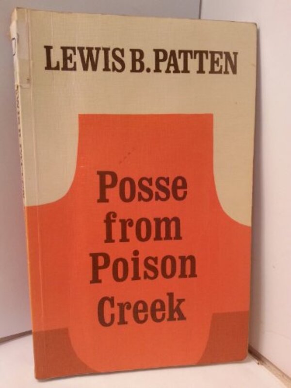 Book cover for "Posse From Poison Creek" by Lewis B Patten