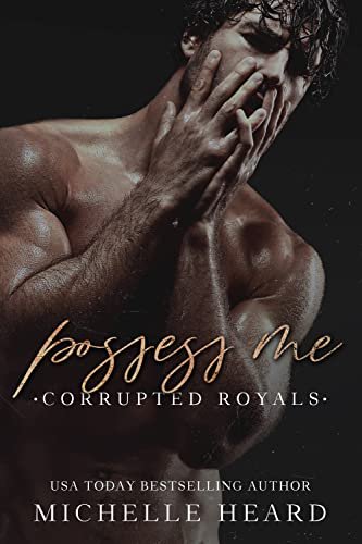 Book cover for "Possess Me" by Michelle Heard