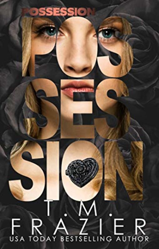 Book cover for "Possession" by T M Frazier