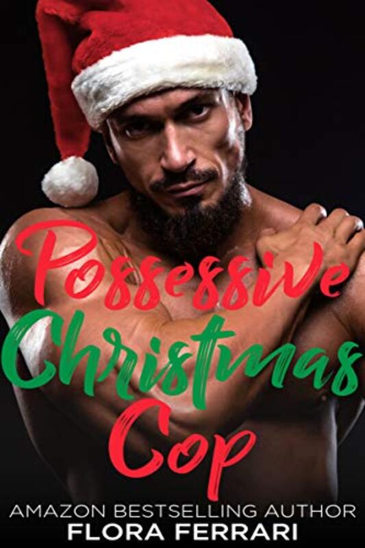 Book cover for "Possessive Christmas Cop" by Flora Ferrari