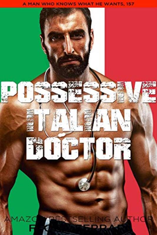 Book cover for "Possessive Italian Doctor" by Flora Ferrari