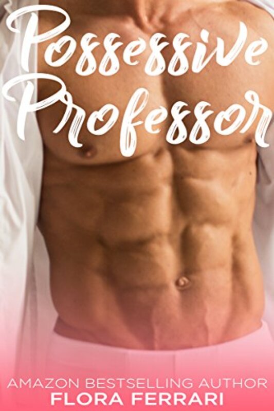 Book cover for "Possessive Professor" by Flora Ferrari