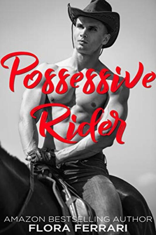 Book cover for "Possessive Rider" by Flora Ferrari