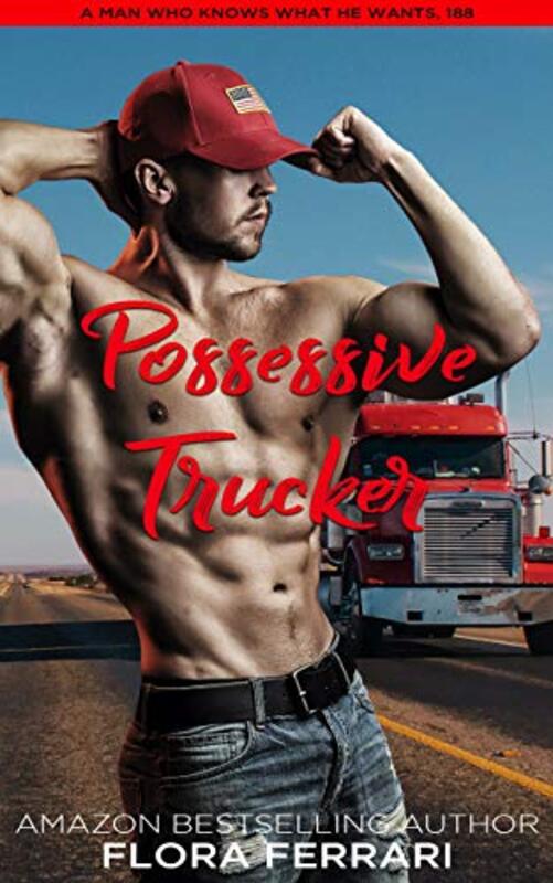 Book cover for "Possessive Trucker" by Flora Ferrari