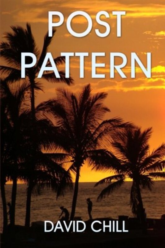 Book cover for "Post Pattern" by David Chill