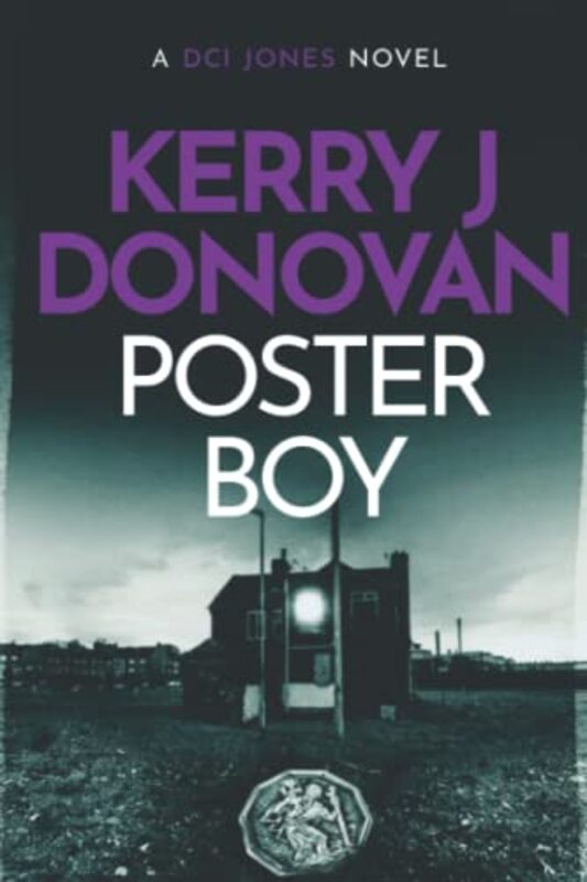 Book cover for "Poster Boy" by Kerry J Donovan