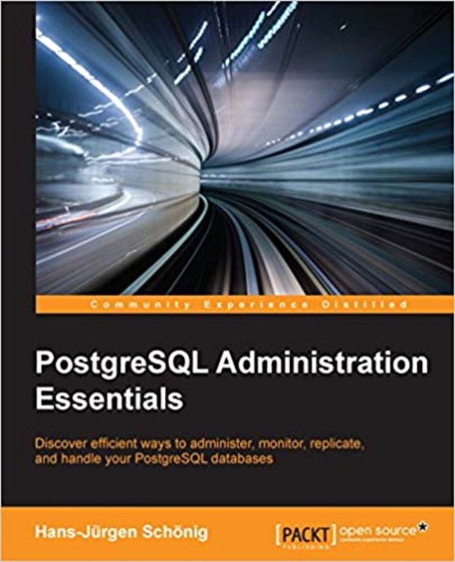 Book cover for "PostgreSQL Administration Essentials" by Hans-Jürgen Schönig