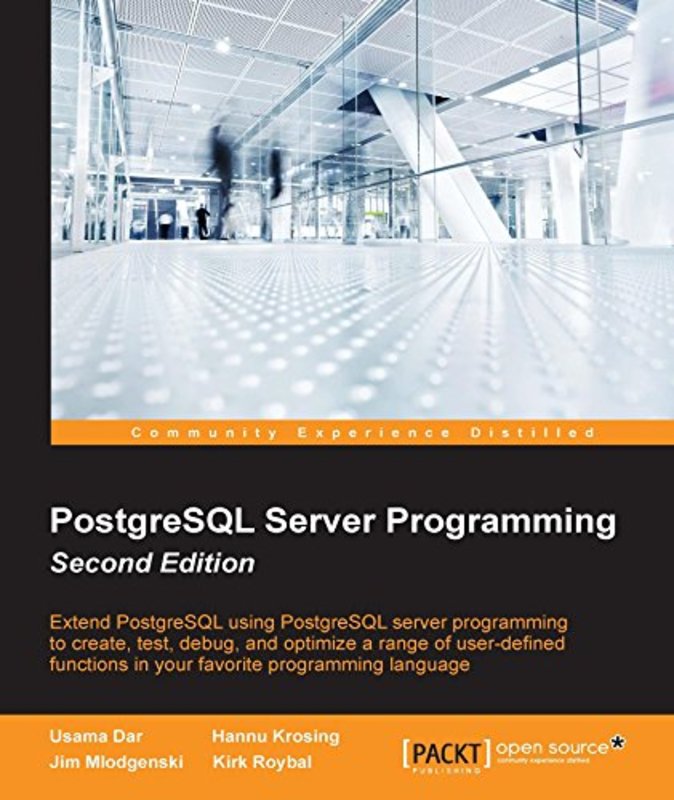 Book cover for "PostgreSQL Server Programming" by Usama Dar