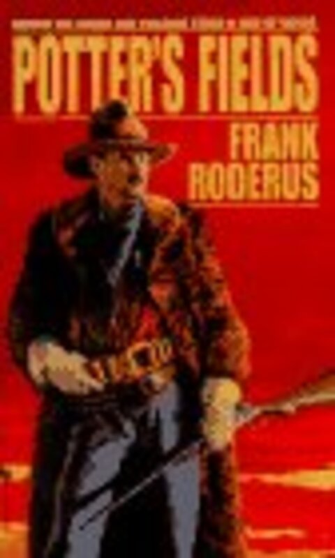 Book cover for "Potter's Fields" by Frank Roderus