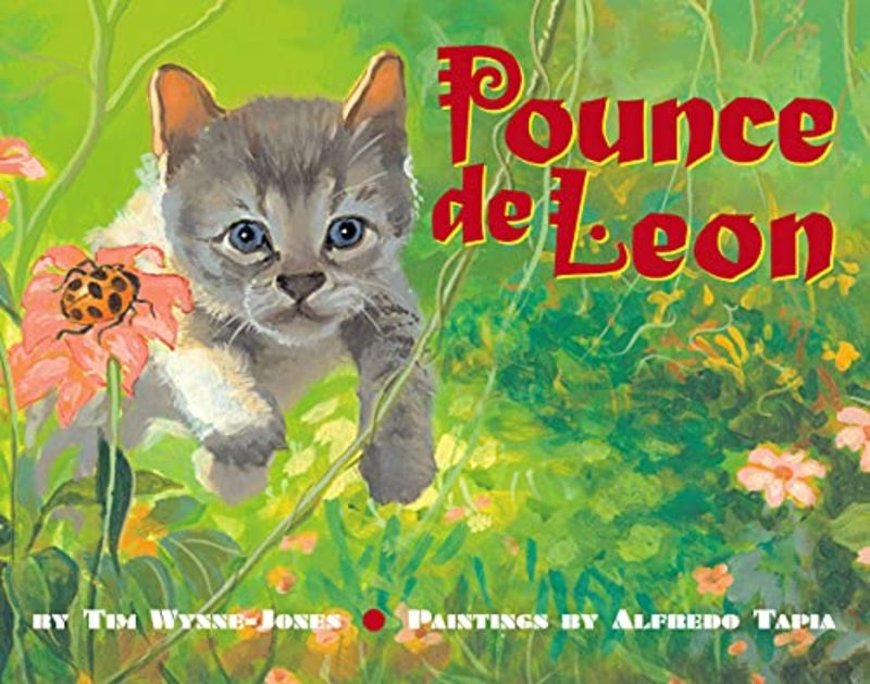 Book cover for "Pounce de Leon" by Tim Wynne Jones