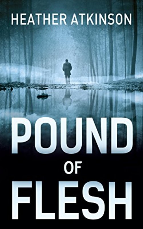 Book cover for "Pound of Flesh" by Heather Atkinson