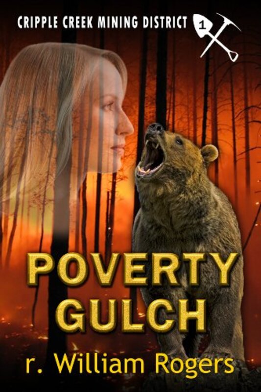 Book cover for "Poverty Gulch" by R William Rogers