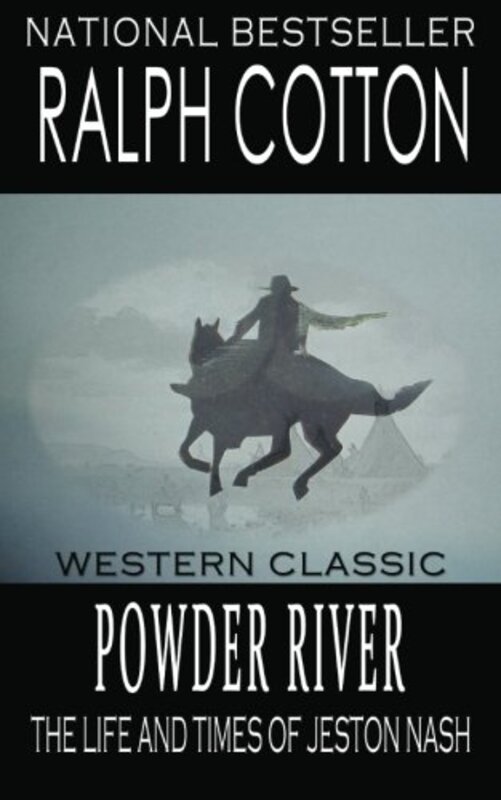 Book cover for "Powder River" by Ralph Cotton