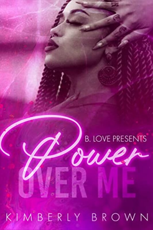 Book cover for "Power Over Me" by Kimberly Brown