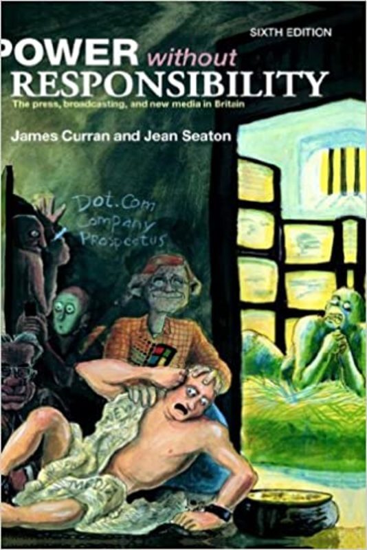 Book cover for "Power Without Responsibility" by James Curran