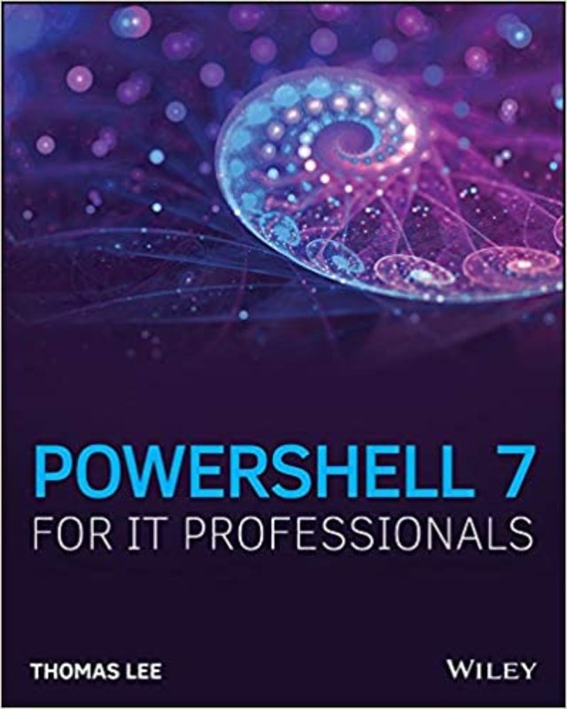 Book cover for "PowerShell 7 for IT Professionals" by Thomas Lee