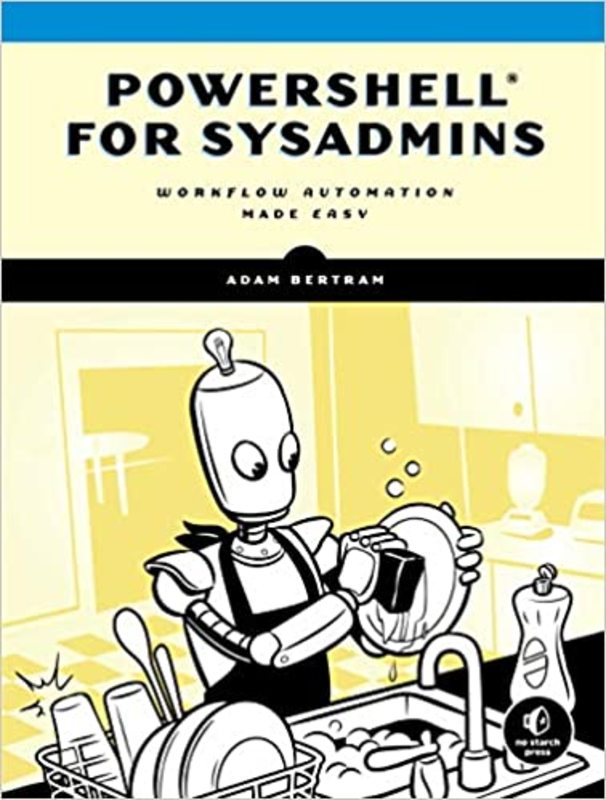 Book cover for "PowerShell for Sysadmins" by Adam Bertram