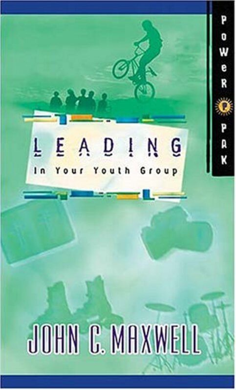 Book cover for "Powerpak Collection Series: Leading in Your Youth Group" by John C Maxwell