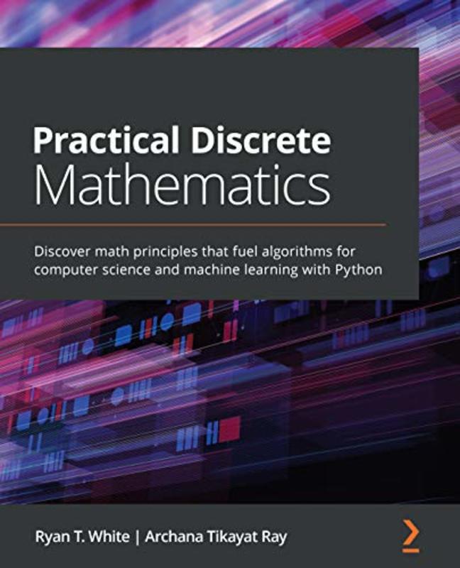 Book cover for "Practical Discrete Mathematics" by Ryan T. White