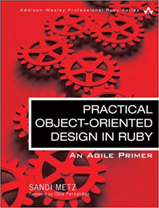 Book cover for "Practical Object-Oriented Design in Ruby" by Sandi Metz