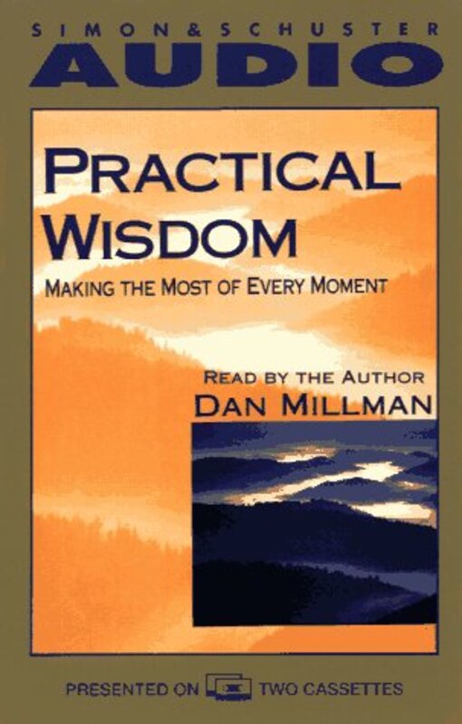 Book cover for "Practical Wisdom" by Dan Millman