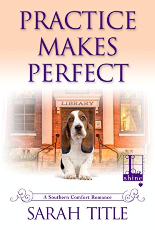 Book cover for "Practice Makes Perfect" by Sarah Title