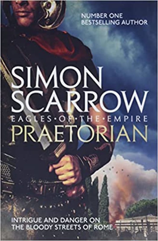 Book cover for "Praetorian" by Simon Scarrow