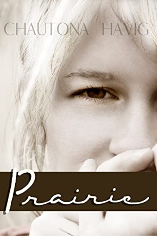 Book cover for "Prairie" by Chautona Havig