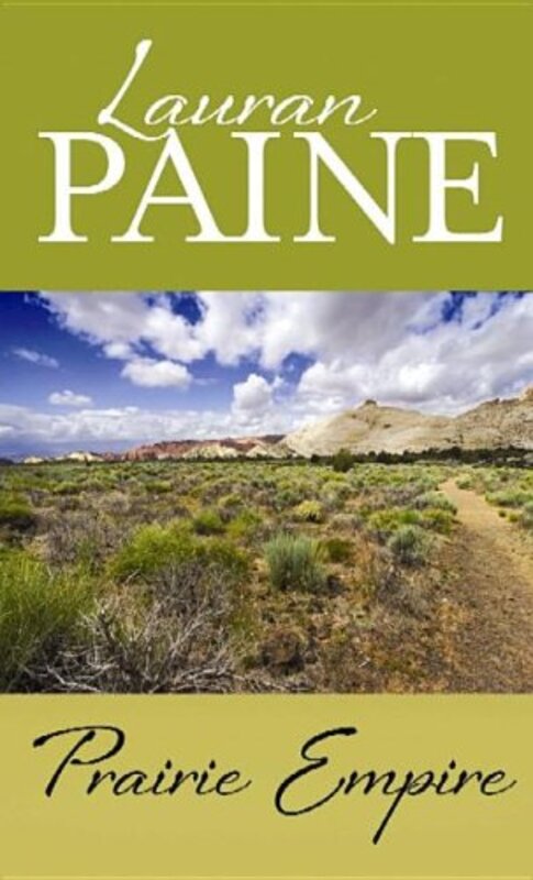 Book cover for "Prairie Empire" by Lauran Paine