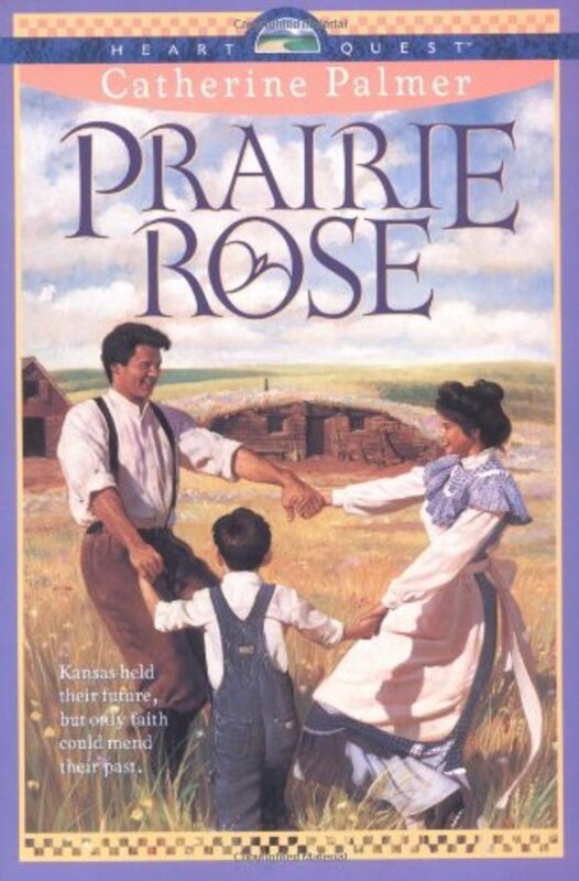 Book cover for "Prairie Rose" by Catherine Palmer