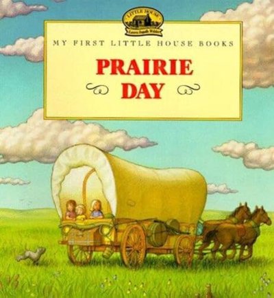 Book cover for "Prairie Day" by Laura Ingalls Wilder
