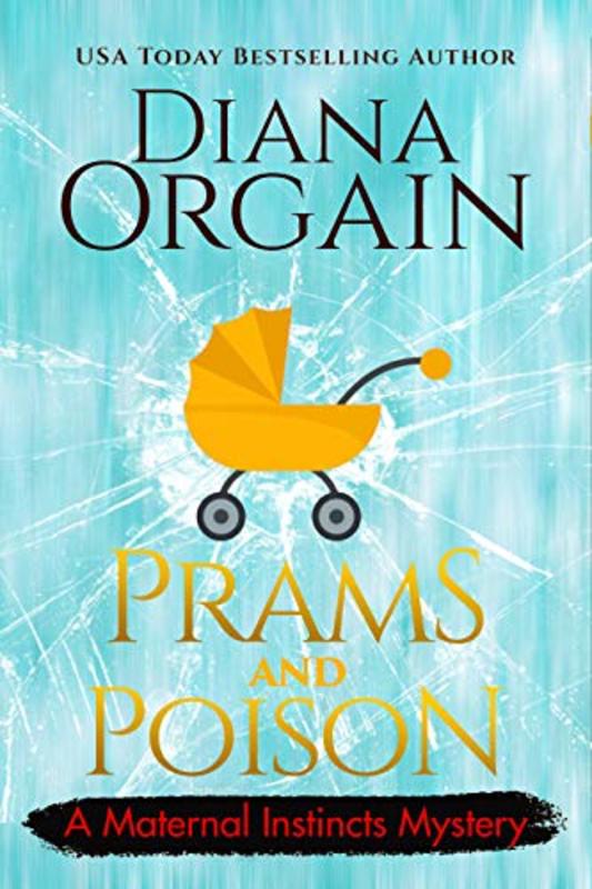 Book cover for "Prams and Poison" by Diana Orgain