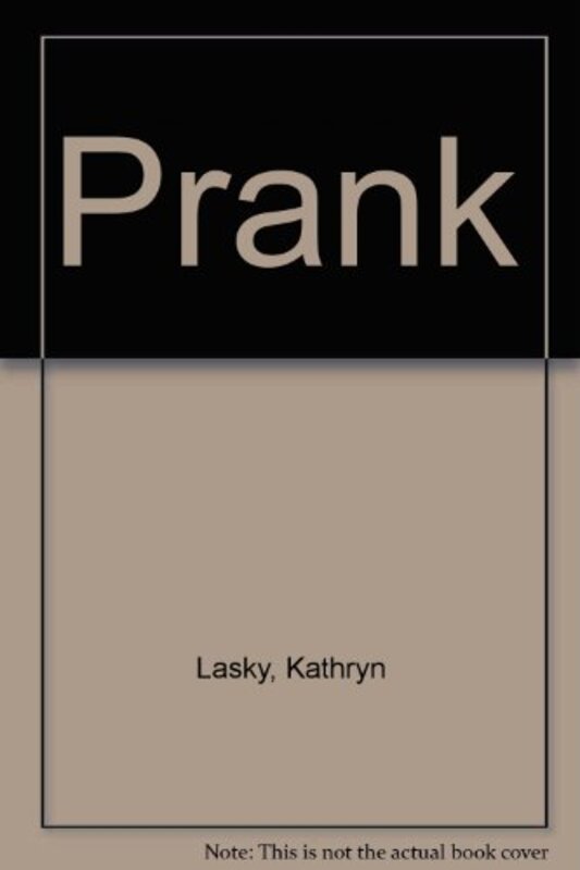 Book cover for "Prank" by Kathryn Lasky