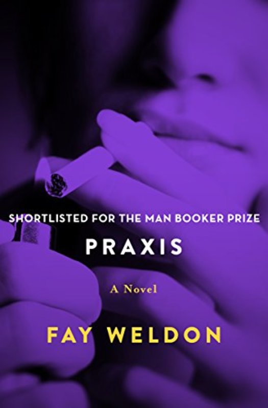 Book cover for "Praxis" by Fay Weldon