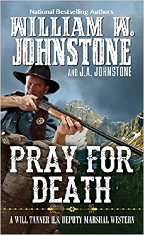 Book cover for "Pray for Death" by J A Johnstone