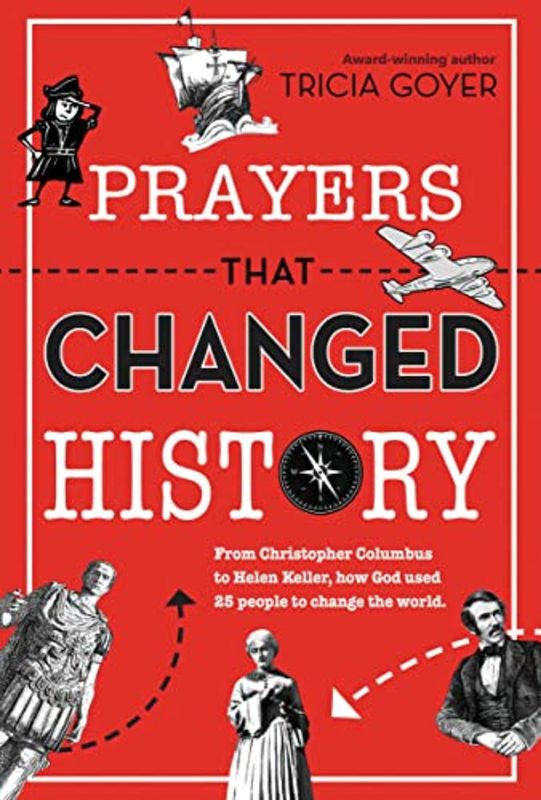 Book cover for "Prayers That Changed History" by Tricia Goyer