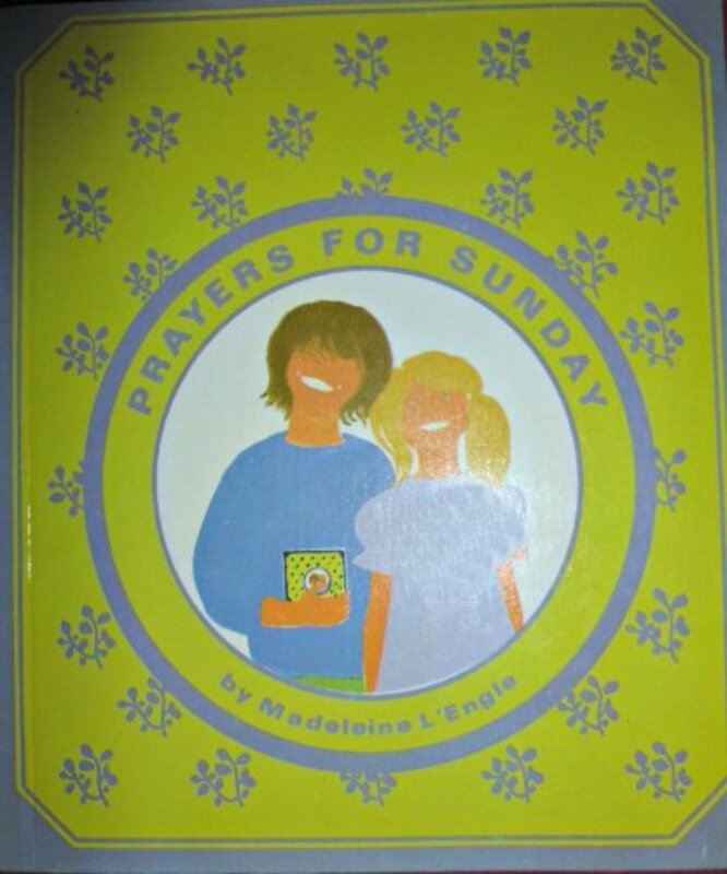 Book cover for "Prayers for Sunday" by Madeleine L'Engle