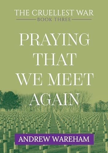 Book cover for "Praying That We Meet Again" by Andrew Wareham