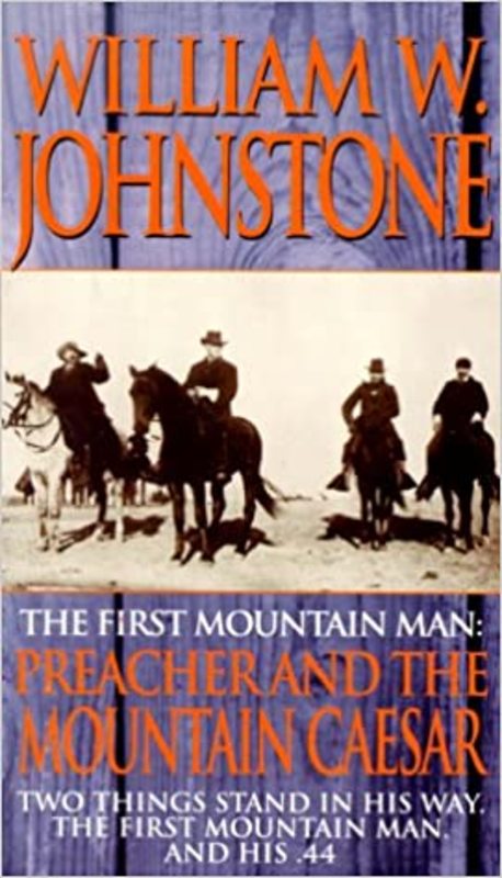 Book cover for "Preacher and the Mountain Caesar" by William W. Johnstone