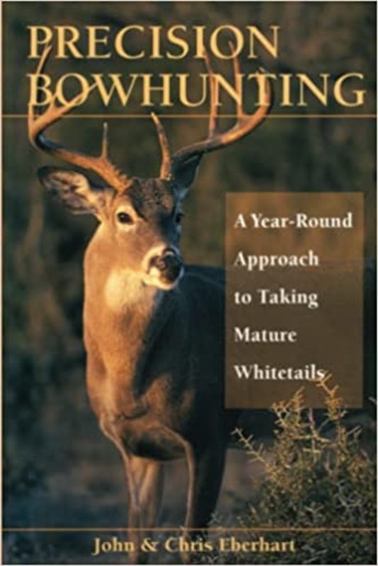 Book cover for "Precision Bowhunting" by John Eberhart